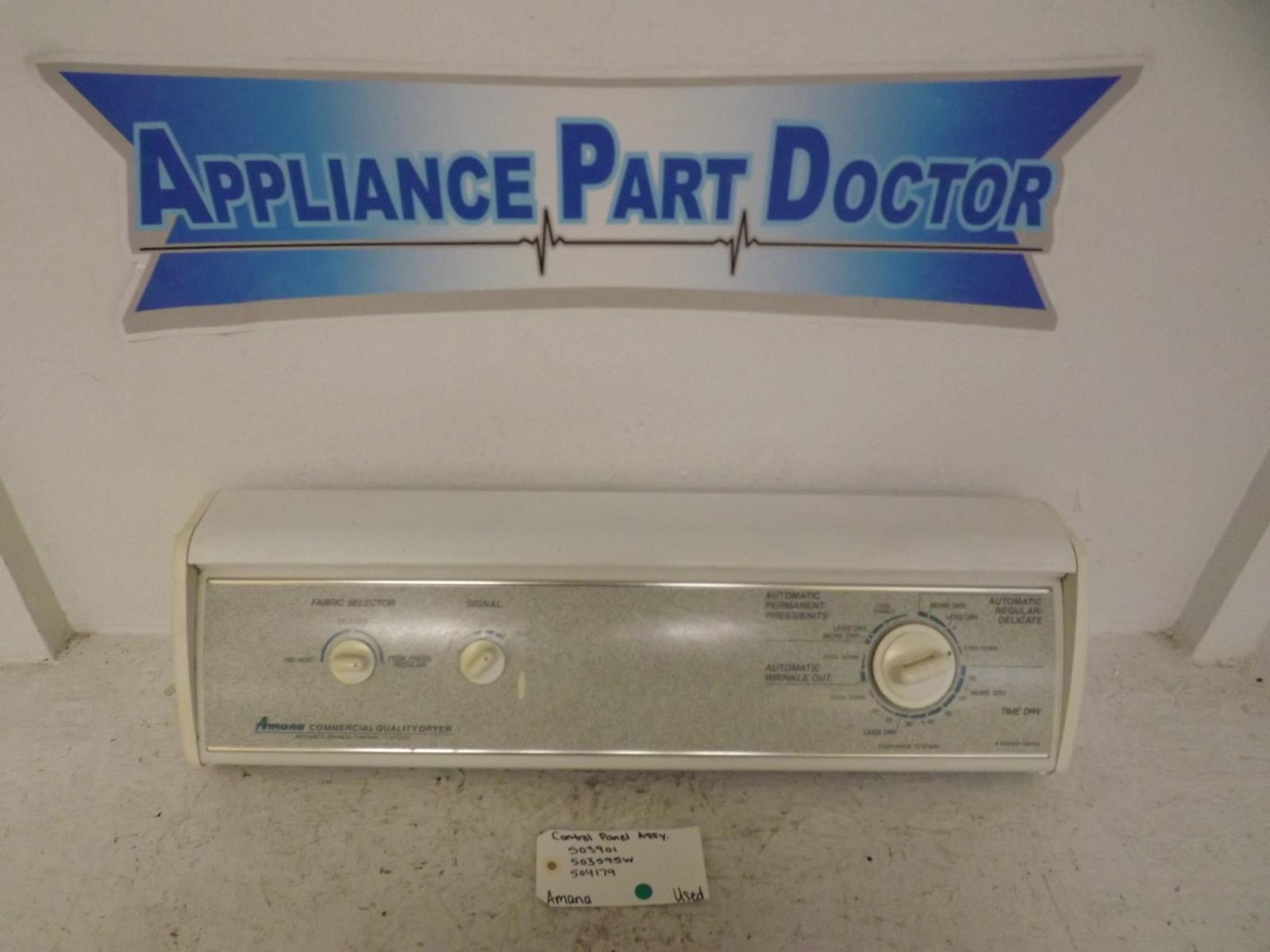 Amana Dryer 503901 503595W 504179 Control Panel Assembly Used Amana Dryer 503901 503595W 504179 Control Panel Assembly Used